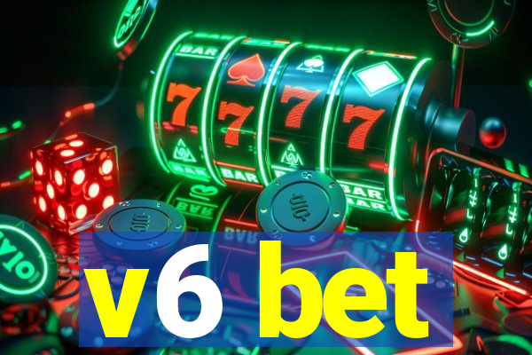 v6 bet